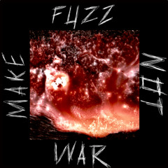 MAKE FUZZ NOT WAR mix for راديو الحارة