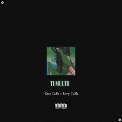 Tumulto feat Revy Ca$h [prod 33nimb]
