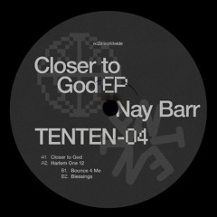 PremEar: Nay Barr - Closer to God