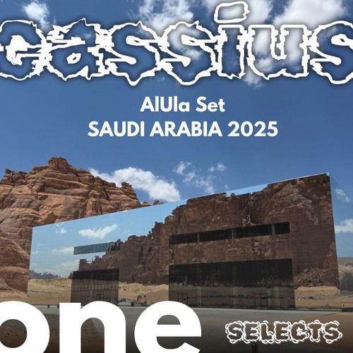 CASSiUS ONE - AlUla Inspired Set- Saudi Arabia April 04 2025