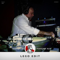 Traiectum Podcast #XLVI | Lego Edit