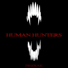 HUMAN HUNTERS