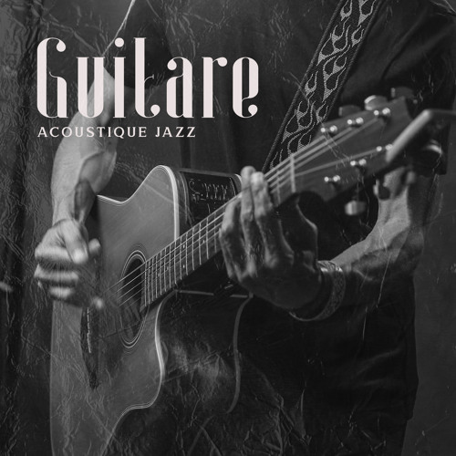 Stream Jazz Guitar Music Ensemble | Listen to Guitare acoustique jazz