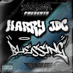 HARRY JDC - BLESSING (FREE DOWNLOAD)