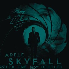 ADELE - SKYFALL (RECOIL DNB BOOTLEG)[FREE DOWNLOAD]