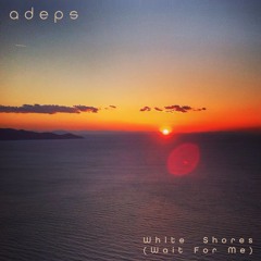 White Shores (Wait For Me) - Extended Mix