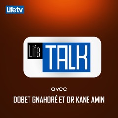 Life Talk Avec Dobet Gnahoré Et Dr Kane Aminata Koné
