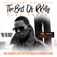 Best Of R.Kelly 3 (Take The Music Out The Man)