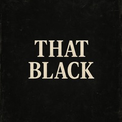 That Black