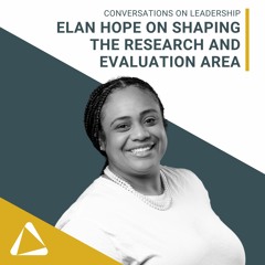 Elan Hope on Shaping the Research and Evaluation Area