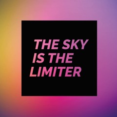 THE  SKY IS THE LIMITER @ Schall & Rauch / Chili Degustation