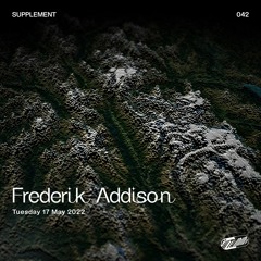 Frederik Addison – SUPPLEMENT 042