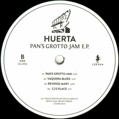 Huerta - Pan's Grotto Jam EP (LZR004)