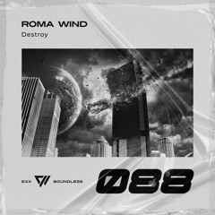 Roma Wind - Destroy [Preview]