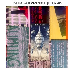 LISA TBA | FUSION 2025 | RÄUBER*INNENHÖHLE