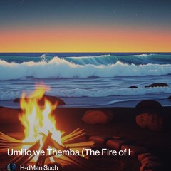 umlilo-we-themba-(the-fire-of-house).mp3