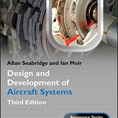 ACCESS EPUB KINDLE PDF EBOOK Design and Development of Aircraft Systems (Aerospace Se