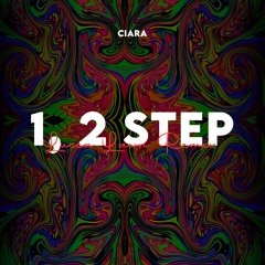 Ciara - 1, 2 Step (LUCCA LAWN Remix)| EXTENDED MIX