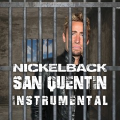 Nickelback - San Quentin [Instrumental]