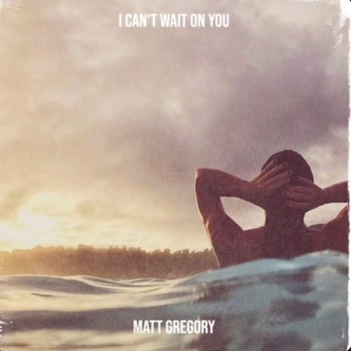 I Can't Wait On You