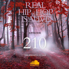Real Hip-Hop Is Alive: Show 210