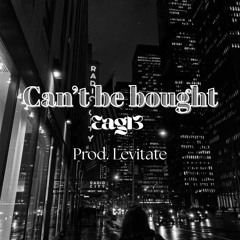 Can’t be bought (Prod. Levitate)