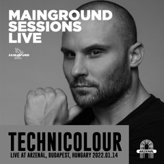 Mainground Sessions LIVE 001: Technicolour live mix from Arzenál, Budapest, Hungary 2022.01.14
