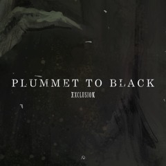 PLUMMET TO BLACK