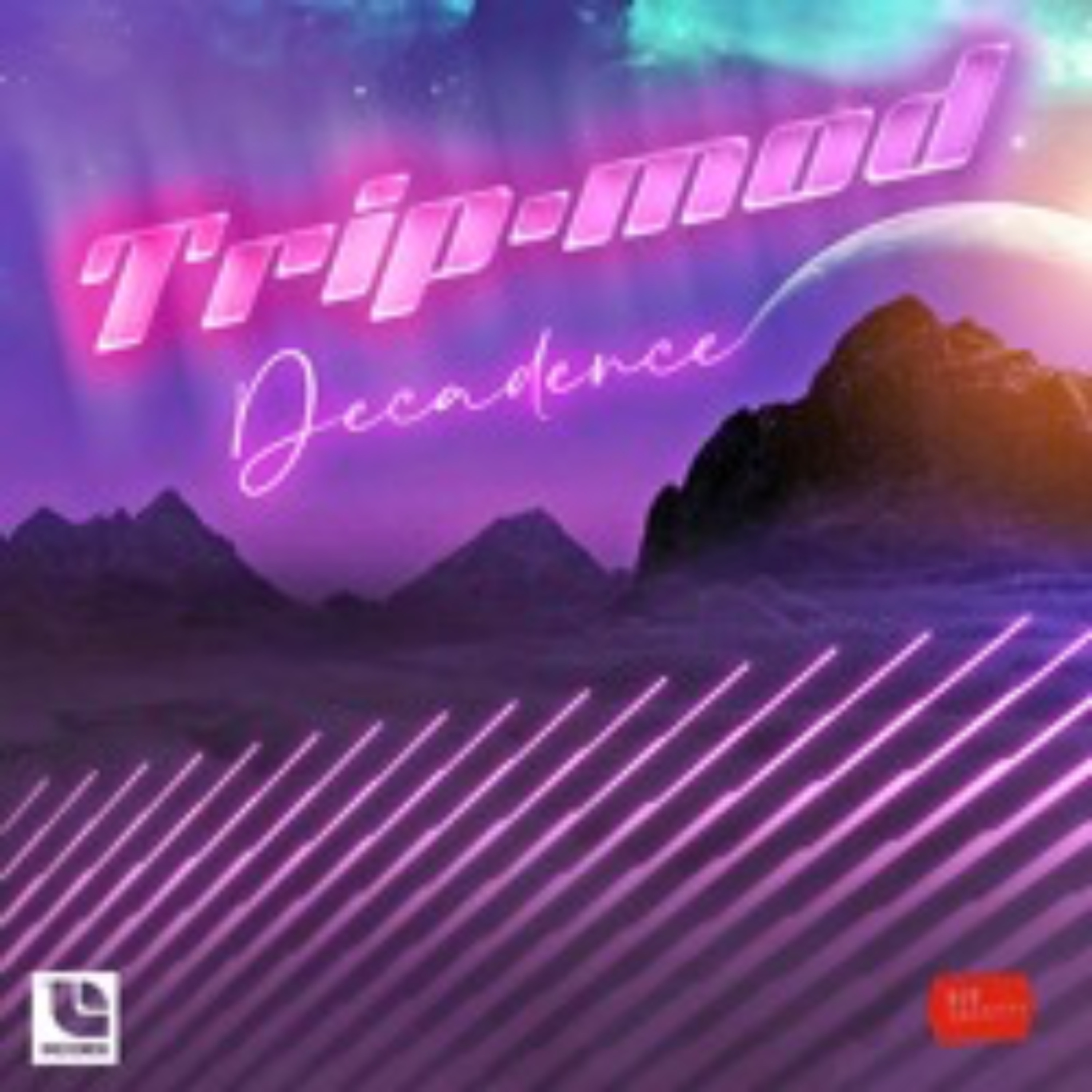 Trip-mod - Decadence episode artwork