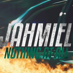 Jahmiel - Nothing At All