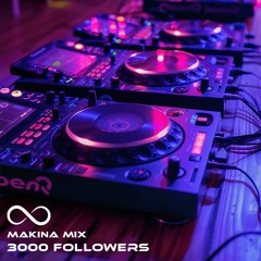 3000 Followers (Makina Mix)