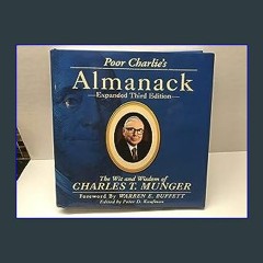 [R.E.A.D P.D.F] 🌟 Poor Charlie's Almanack: The Wit and Wisdom of Charles T. Munger, Expanded Third