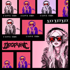 DROP UNIT - I LOVE THIS (PART II) (2k FOLLOWERS EP) (FREE DOWNLOAD)