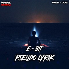 E-Bit - Pseudo Lyrik