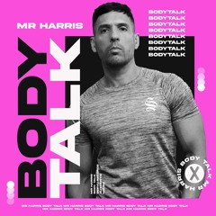 Mr Harris - Body Talk