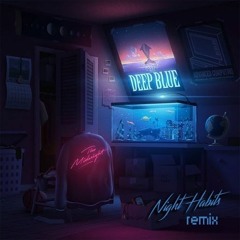 The Midnight - Deep Blue (Night Habits remix)