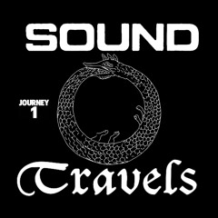 Sound Travels...  Journey 1