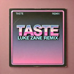Sabrina Carpenter - Taste (Luke Zane Remix)