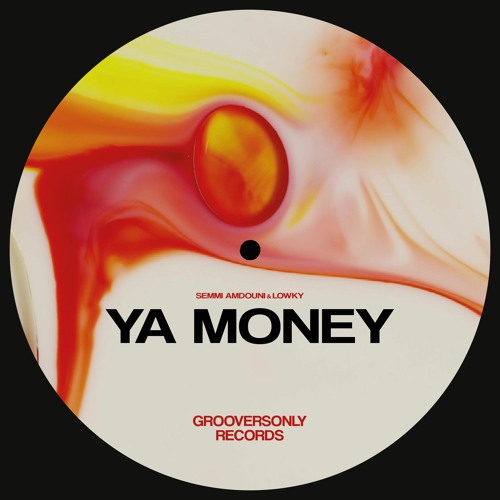 Ya Money (Original Mix) - SEMMI AMDOUNI & LOWKY