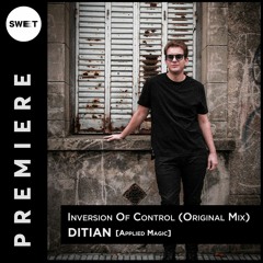 PREMIERE : Ditian - Inversion Of Control (Original Mix) [Applied Magic]