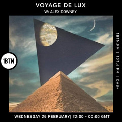 Voyage De Lux w/ Alex Downey - 26.02.25