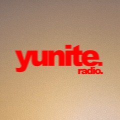 yunite radio - EPISODE 1 by Tarik Asadi | 02.08.24