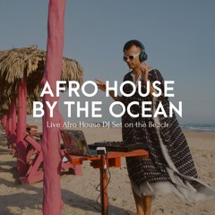 Live Afro House DJ Set on the Beach