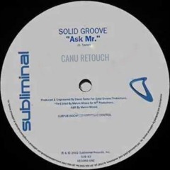 Solid Groove - Ask Mr (CANU RETOUCH)