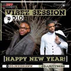 VIBEZ SESSION 010 BY DJ JEFF FRESH & DJ KEISHAWN