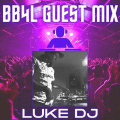 Guest Mix – Luke DJ [Bounce: 150bpm]