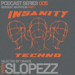 PODCAST SERIES 005 - SLOPEZZ