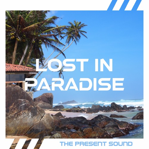 Lost In Paradise