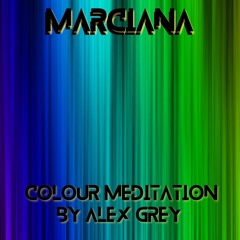 Marciana - Colour Meditation by Alex Grey (FREE download on Bandcamp)