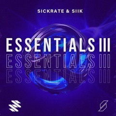Sickrate & SIIK Essentials III - Demo Mix